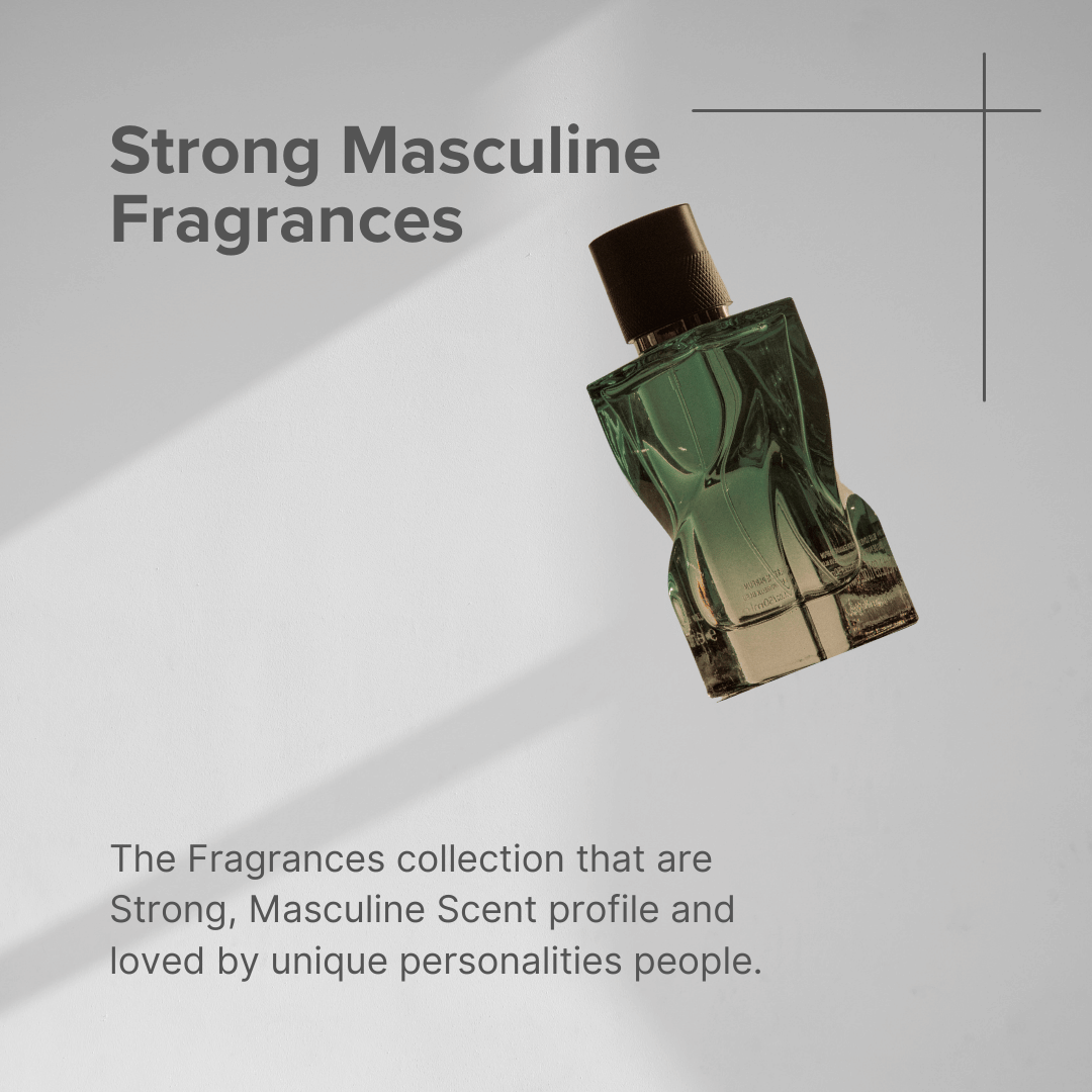 Strong Masculine Fragrances